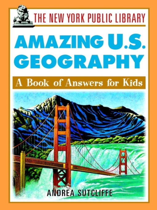 Title details for The New York Public Library Amazing U.S. Geography by The New York Public Library - Available